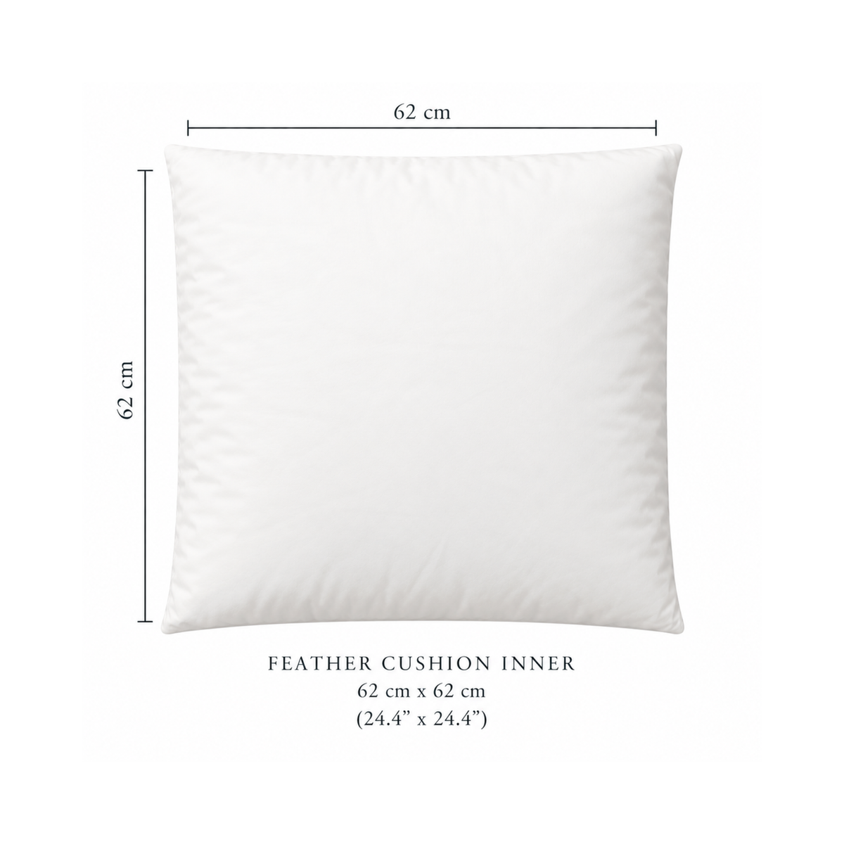 A white square feather cushion inner shown on a light gray background with dimension lines indicating 62 cm by 62 cm, plus text reading 'FEATHER CUSHION INNER 62 cm x 62 cm (24.4" x 24.