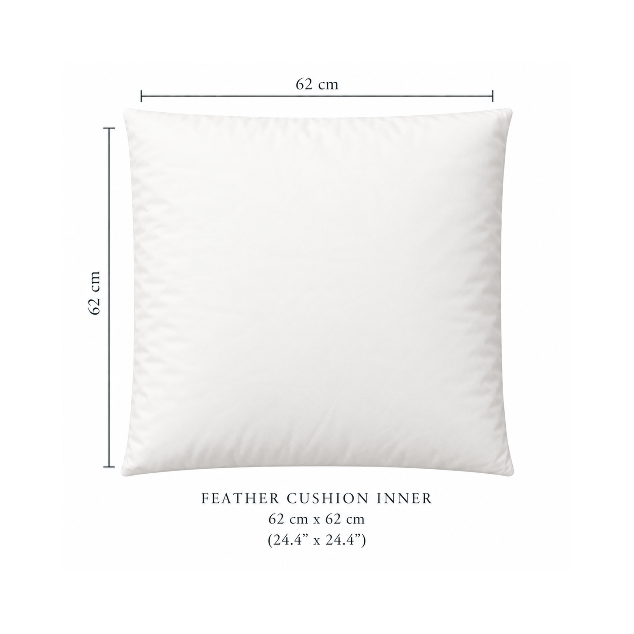 A white square feather cushion inner shown on a light gray background with dimension lines indicating 62 cm by 62 cm, plus text reading 'FEATHER CUSHION INNER 62 cm x 62 cm (24.4" x 24.
